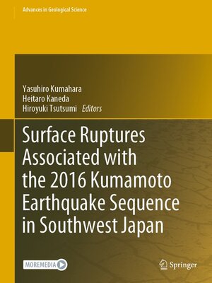 cover image of Surface Ruptures Associated with the 2016 Kumamoto Earthquake Sequence in Southwest Japan